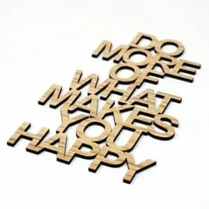quote do more of what makes you happy 2