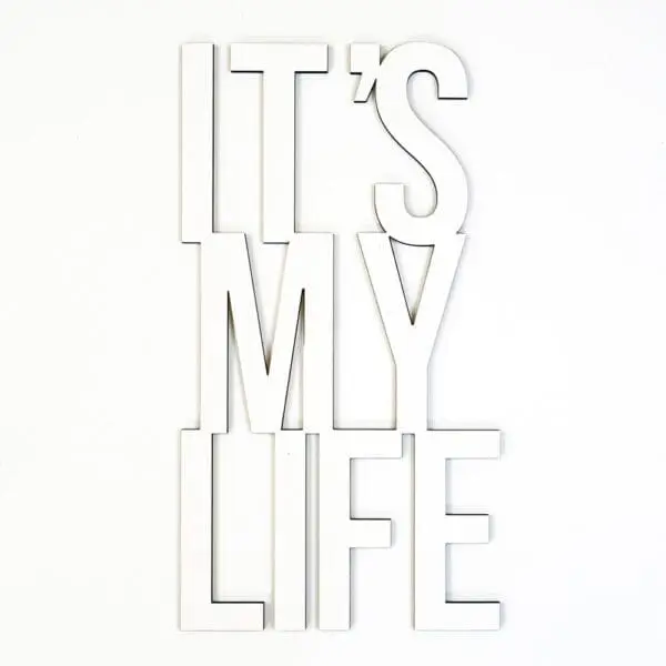 quote it's my life white