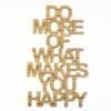 quote do more of what makes you happy