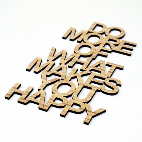 quote do more of what makes you happy 2